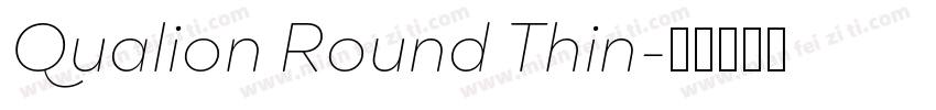 Qualion Round Thin字体转换